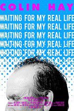 Watch Colin Hay - Waiting For My Real Life Xmovies8