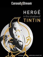 Watch Herg: In the Shadow of Tintin Xmovies8