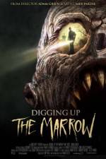 Watch Digging Up the Marrow Xmovies8