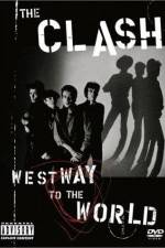 Watch The Clash Westway to the World Xmovies8