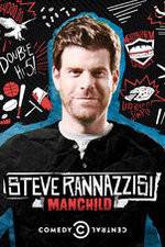 Watch Steve Rannazzisi: Manchild Xmovies8