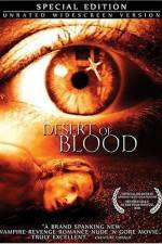 Watch Desert of Blood Xmovies8