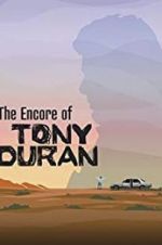 Watch The Encore of Tony Duran Xmovies8