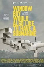 Watch Window Boy Would also Like to Have a Submarine Xmovies8