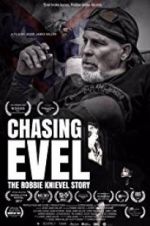 Watch Chasing Evel: The Robbie Knievel Story Xmovies8