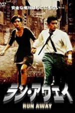 Watch Run Away Xmovies8