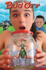 Watch Bug Off! Xmovies8