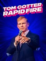 Watch Tom Cotter - Rapid Fire (TV Special 2024) Xmovies8