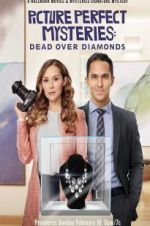 Watch Dead Over Diamonds: Picture Perfect Mysteries Xmovies8
