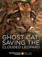 Watch Ghost Cat: Saving the Clouded Leopard Xmovies8