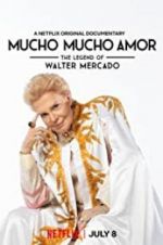 Watch Mucho Mucho Amor: The Legend of Walter Mercado Xmovies8