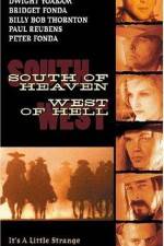 Watch South of Heaven West of Hell Xmovies8