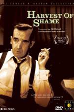 Watch Harvest of Shame Xmovies8