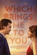 Watch Which Brings Me to You Xmovies8