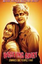 Watch Wasting Away Xmovies8