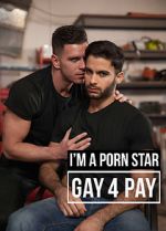 Watch I\'m a Pornstar: Gay4Pay Xmovies8