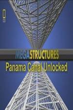 Watch National Geographic Megastructures Panama Canal Unlocked Xmovies8