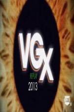 Watch VGX Replay 2013 Xmovies8