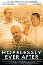 Watch Hopelessly Ever After Xmovies8