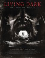 Watch Living Dark: The Story of Ted the Caver Xmovies8