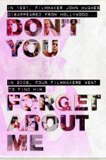 Watch Don't You Forget About Me Xmovies8