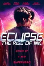 Watch Eclipse: The Rise of Ink Xmovies8