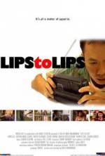 Watch Lips to Lips Xmovies8