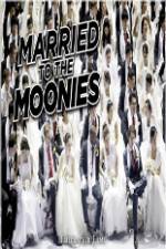Watch Getting Married to the Moonies Xmovies8
