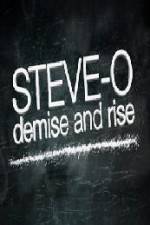 Watch Steve-O Demise and Rise Xmovies8