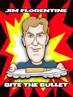 Watch Jim Florentine: Bite the Bullet Xmovies8