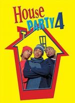 Watch House Party 4: Down to the Last Minute Xmovies8