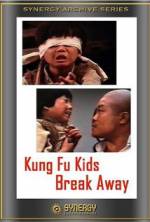 Watch Kung Fu Kids Break Away Xmovies8
