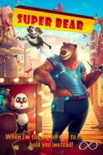 Watch Super Bear Xmovies8