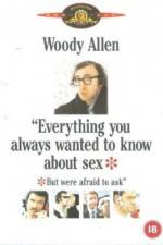 Watch Everything You Always Wanted to Know About Sex * But Were Afraid to Ask Xmovies8