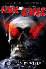 Watch Idol of Evil: Hell Is Forever Xmovies8