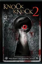 Watch Knock Knock 2 Xmovies8