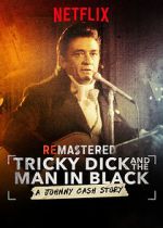 Watch ReMastered: Tricky Dick and the Man in Black Xmovies8
