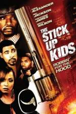 Watch The Stick Up Kids Xmovies8