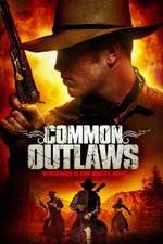 Watch Common Outlaws Xmovies8