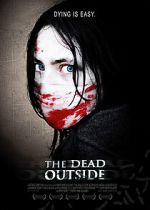 Watch The Dead Outside Xmovies8