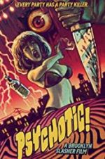 Watch Psychotic! Xmovies8