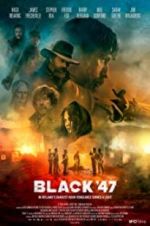 Watch Black 47 Xmovies8