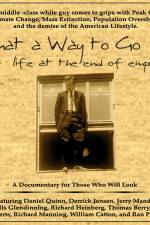 Watch What a Way to Go: Life at the End of Empire Xmovies8