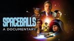 Watch Spaceballs: The Documentary Xmovies8