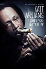 Watch Katt Williams: Priceless: Afterlife Xmovies8