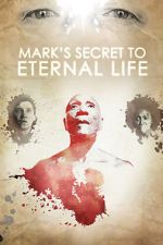 Watch Mark\'s Secret to Eternal Life Xmovies8