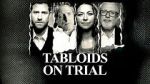 Watch Tabloids on Trial Xmovies8