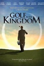 Watch Golf in the Kingdom Xmovies8