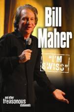 Watch Bill Maher I'm Swiss Xmovies8