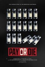 Watch Pay or Die Xmovies8